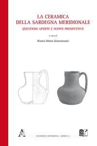 La ceramica della Sardegna meridionale. Questioni aperte e nuove prospettive.pdf