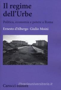 Il regime dellUrbe. Politica, economia e potere a Roma.pdf