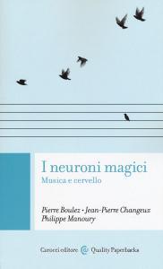 I neuroni magici. Musica e cervello.pdf