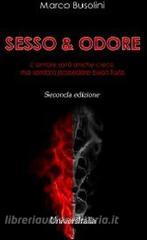 Sesso&odore. Lamore sarà anche cieco, ma sembra possedere buon fiuto.pdf
