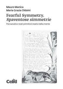 Fearful symmetry. Spaventose simmetrie. Psicoanalisi e stati primitivi/creativi della mente.pdf