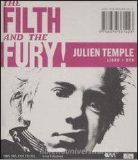 The filth and the fury. Con DVD.pdf
