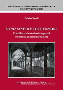Spoils system e Costituzione. Contributo allo studio dei rapporti tra politica ed amministrazione.pdf