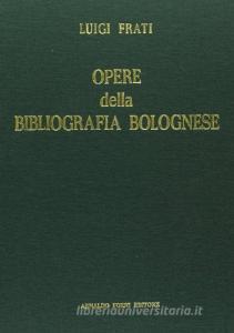Opere della bibliografia bolognese (rist. anast. 1888-1889).pdf