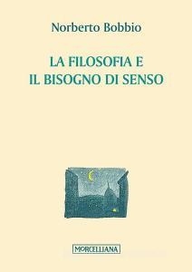 La filosofia e il bisogno di senso.pdf