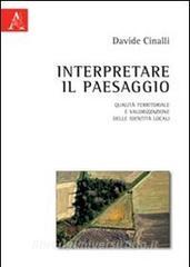Interpretare il paesaggio. Qualità territoriale e valorizzazione delle identità locali.pdf