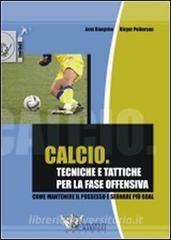 Calcio. Tecniche e tattiche per la fase offensiva.pdf