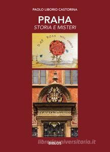 Praha. Storia e misteri. Ediz. integrale.pdf