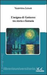 L enigma di Gutierrez tra storia e fantasia.pdf