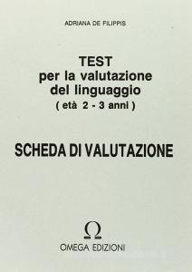 Test per la valutazione del linguaggio. Schede di valutazione (0-3 anni).pdf