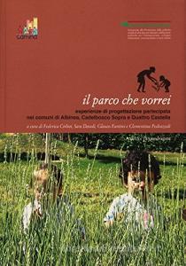 Il parco che vorrei. Esperienze di progettazione partecipata.pdf