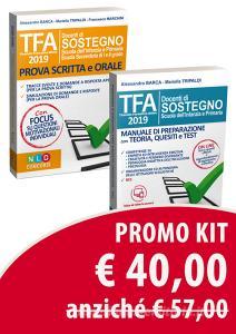 Kit TFA 2019 docenti di sostegno scuola dellinfanzia e primaria. Manuale di preparazione con teoria, quesiti e test-TFA. Tirocinio formativo attivo 2019. Prova scri.pdf