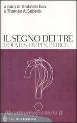 Il segno dei tre. Holmes, Dupin, Peirce.pdf