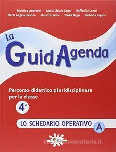 La guidagenda. Percorso didattico pluridisciplinare. Il diario settimanale. Schedario A. Per la 4ª classe elementare.pdf
