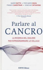 Parlare al cancro. La ricerca del dialogo per riprogrammare le cellule.pdf