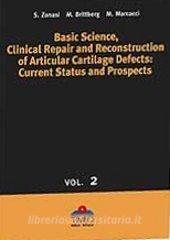 Basic science, clinical repair and reconstruction of articular cartilage defects: current status and prospects.pdf