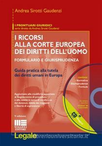 I ricorsi alla corte europea dei diritti delluomo. Con CD-ROM.pdf