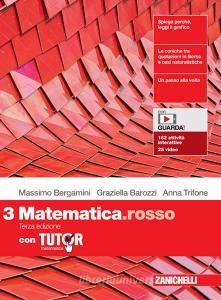 Ebook Matematica.rosso 3ed - ebook multimediale con tutor - volume 3 (booktab) di Massimo Bergamini, Graziella Barozzi, Anna Trifone edito da Zanichelli Editore