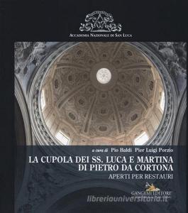 La cupola dei SS. Luca e Martina di Pietro da Cortona. Aperti per restauri.pdf