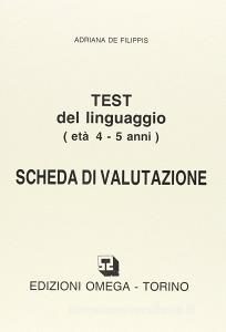 Test per la valutazione del linguaggio. Schede di valutazione (4-5 anni).pdf