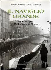 Il Naviglio Grande. Da Candoglia alla darsena di Milano.pdf