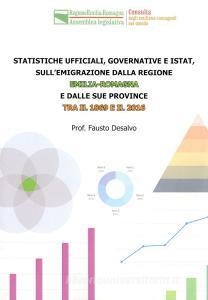 Statistiche ufficiali, governative e Istat, sulla emigrazione dalla regione Emilia-Romagna e dalle sue province tra il 1869 e il 2016.pdf