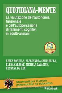 Quotidiana-mente. La valutazione dellautonomia funzionale e dellautopercezione di fallimenti cognitivi in adulti-anziani.pdf