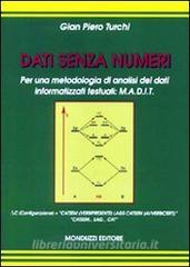 Dati senza numeri. Per una metodologia di analisi dei dati informatizzati testuali: M.A.D.I.T..pdf