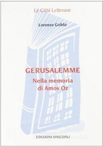 Gerusalemme. Nella memoria di Amos Oz.pdf