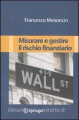 Misurare e gestire il rischio finanziario.pdf