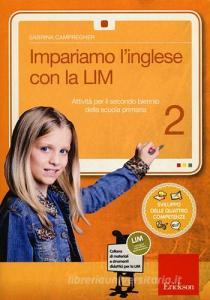 Impariamo linglese con la LIM. Attività per il secondo biennio della Scuola primaria. Con CD-ROM vol.2.pdf