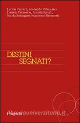 Destini segnati? Segregazione territoriale, scelte e percorsi scolastici in tre quartieri di Bari.pdf