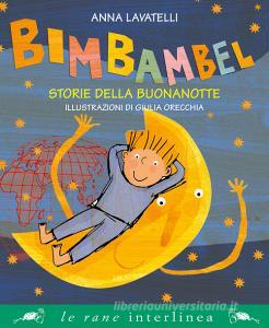 Ebook Bimbambel di Lavatelli Anna edito da Interlinea