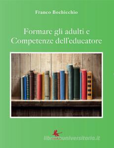 Formare gli adulti e competenze delleducatore.pdf