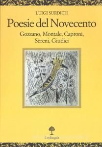 Poesie del Novecento. Gozzano, Montale, Caproni, Sereni, Giudici.pdf