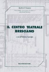 Il centro teatrale bresciano.pdf