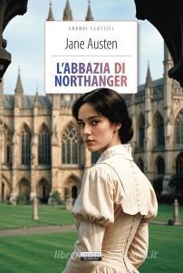 L Abbazia di Northanger. Ediz. integrale. Con Segnalibro.pdf