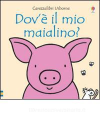 Dov'è il mio maialino? Dov'è il mio maialino?