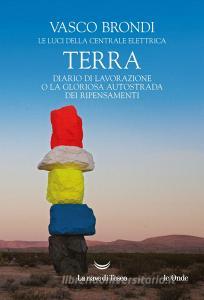 Terra. Diario di lavorazione o la gloriosa autostrada dei ripensamenti.pdf