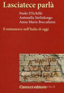 Lasciatece parlà. Il romanesco nellItalia di oggi.pdf