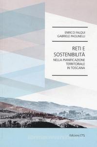 Reti e sostenibilità nella pianificazione territoriale in toscana.pdf