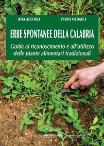 Erbe spontanee della Calabria. Guida al riconoscimento e allutilizzo delle piante alimentari tradizionali.pdf