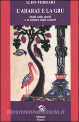 L Ararat e la gru. Studi sulla storia e la cultura degli armeni.pdf