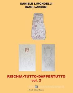 Rischia tutto dappertutto vol.2.pdf