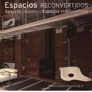 Spazi riconvertiti-Espacios reconvertidos. Ediz. bilingue.pdf