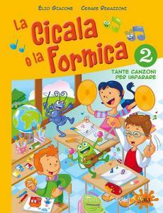 La cicala e la formica. Con CD Audio. Per la Scuola elementare vol.2.pdf