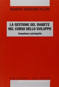La gestione del diabete nel corso dello sviluppo. Competenze psicologiche.pdf