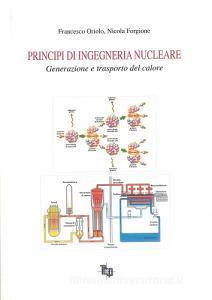 Principi di ingegneria nucleare. Generazione e trasporto del calore.pdf