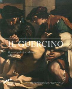 Il Guercino. Opere da quadrerie e collezioni del Seicento.pdf
