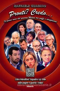 Ebook Pronti? Credo… Il primo anno del Governo Meloni tra gaffe e strafalcioni di Raffaele Guarino edito da Gruppo Albatros Il Filo